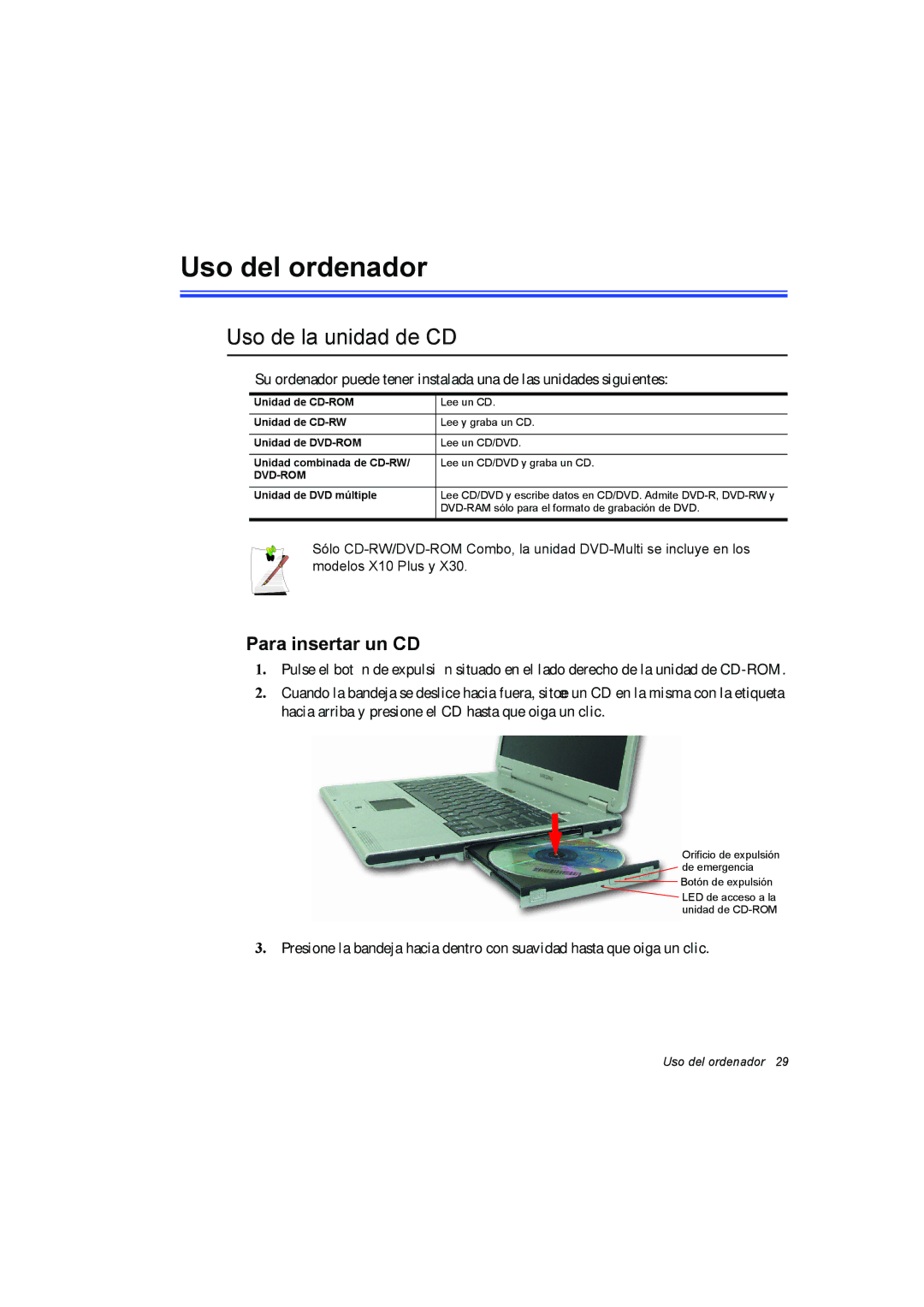 Samsung NX15RV75KX/SES, NX15TVDTVY/SES, NX15THDTXC/SES manual Uso del ordenador, Uso de la unidad de CD, Para insertar un CD 