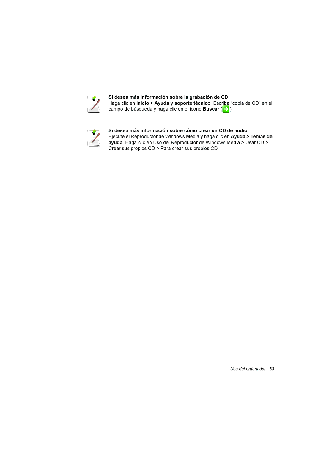 Samsung NX15TVDTVY/SES, NX15RV75KX/SES, NX15THDTXC/SES manual Si desea más información sobre la grabación de CD 