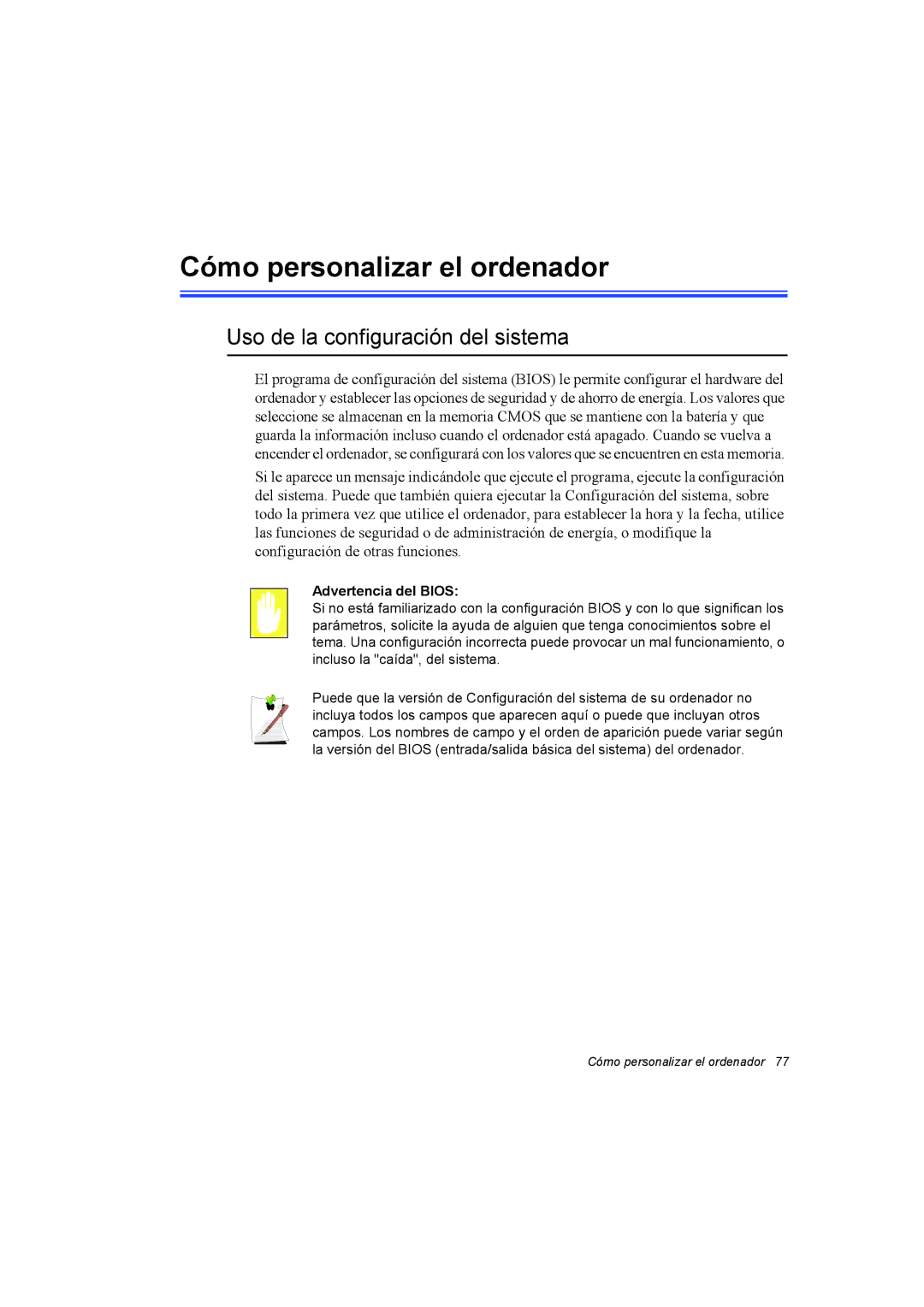 Samsung NX15RV75KX/SES manual Cómo personalizar el ordenador, Uso de la configuración del sistema, Advertencia del Bios 