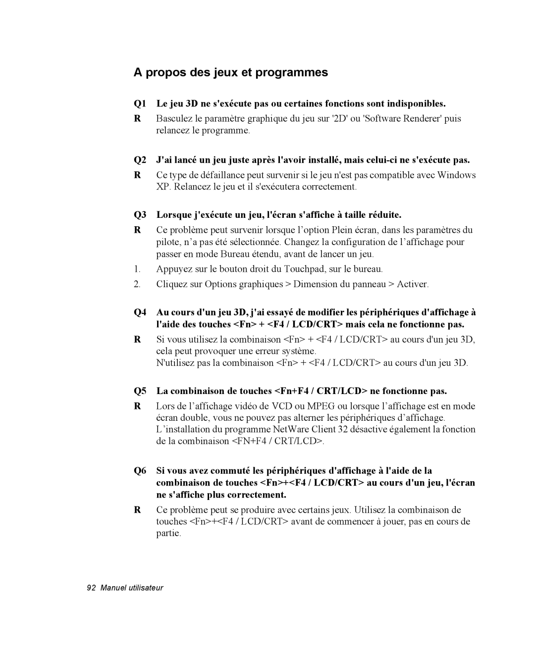 Samsung NX15TPDCRF/SEF manual Propos des jeux et programmes, Q3 Lorsque jexécute un jeu, lécran saffiche à taille réduite 