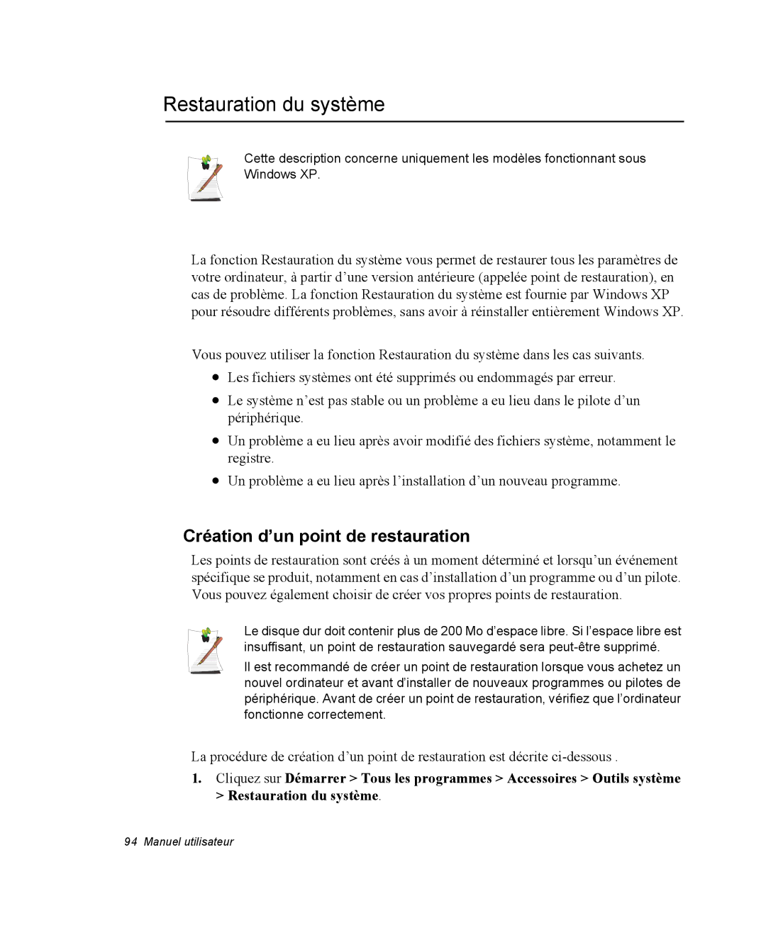 Samsung NX15PRT001/SEF, NX15TPDCRF/SEF, NX15TPHGVQ/SEF manual Restauration du système, Création d’un point de restauration 