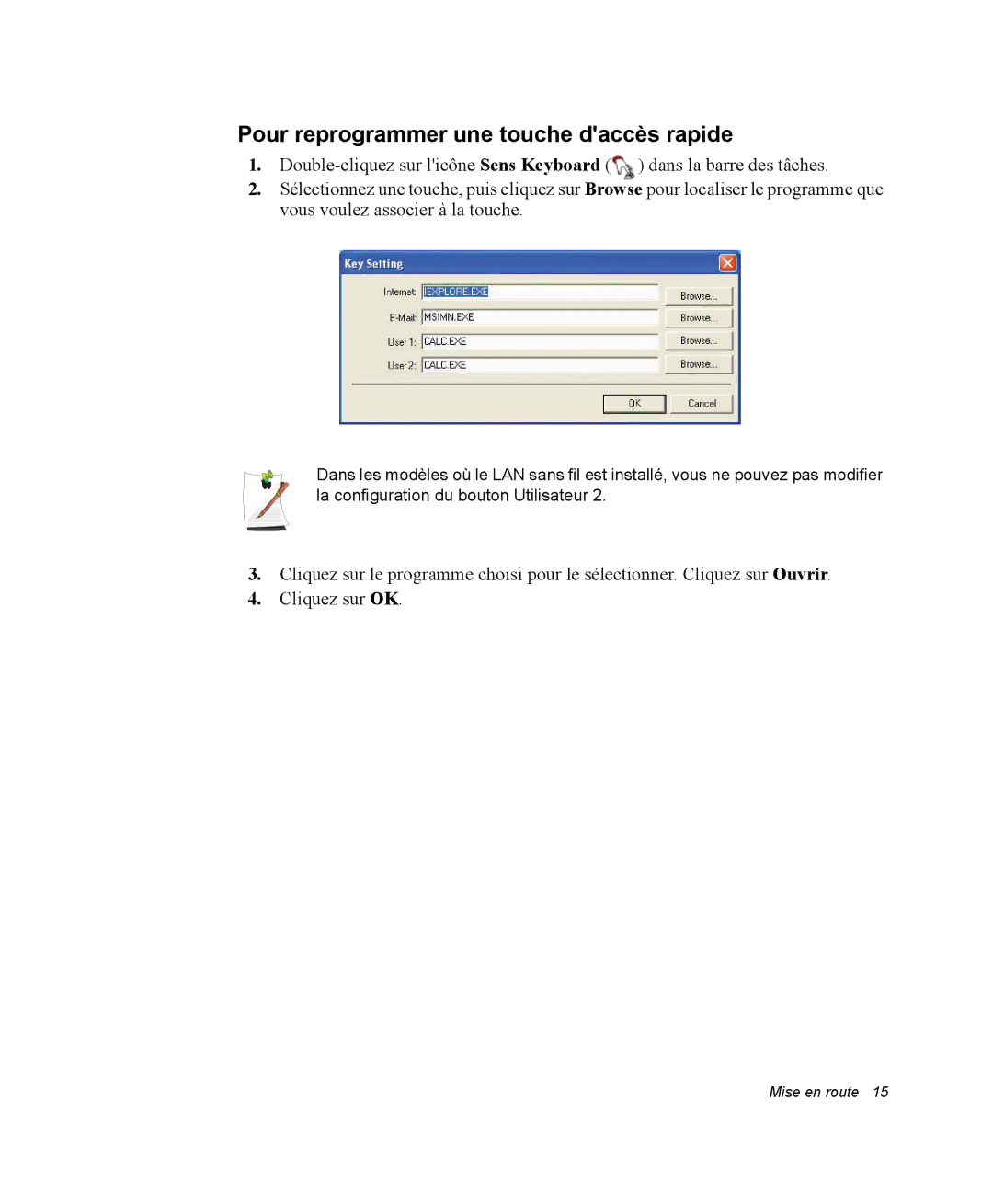 Samsung NX15PRT002/SEF, NX15TPDCRF/SEF, NX15TPHGVQ/SEF, NX15PRT001/SEF manual Pour reprogrammer une touche daccès rapide 