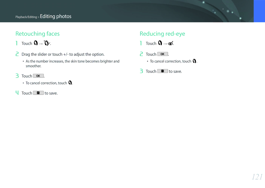 Samsung NX2000 121, Retouching faces, Reducing red-eye, Touch → Drag the slider or touch +/- to adjust the option 