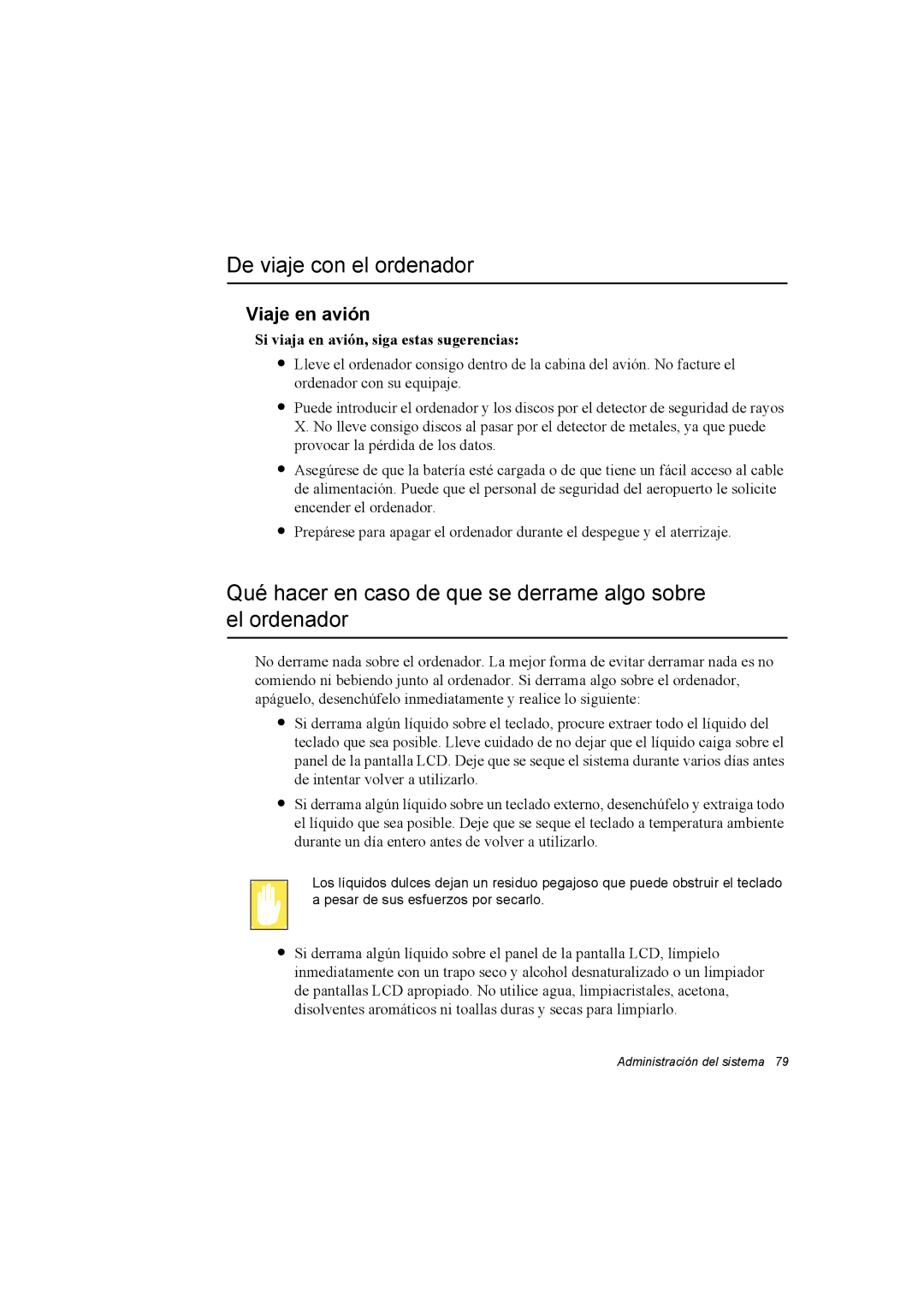 Samsung NX30PRC000/SES manual De viaje con el ordenador, Qué hacer en caso de que se derrame algo sobre el ordenador 