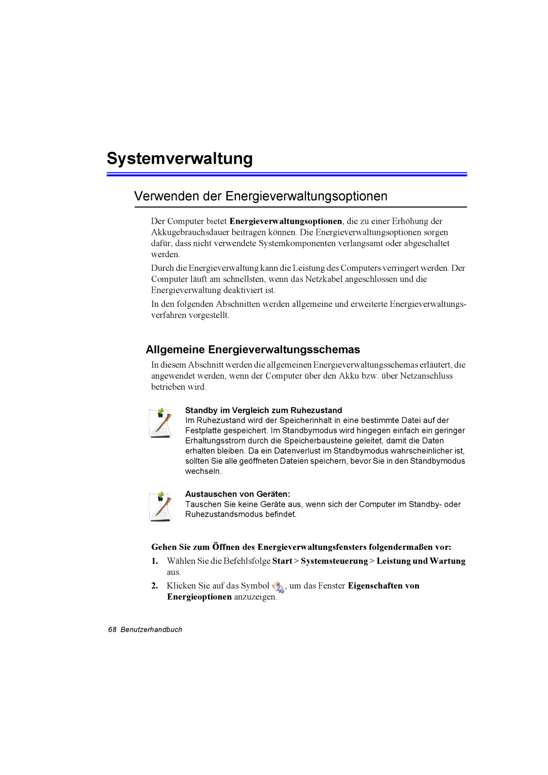 Samsung NX30TP5CGA/SEG Systemverwaltung, Verwenden der Energieverwaltungsoptionen, Allgemeine Energieverwaltungsschemas 