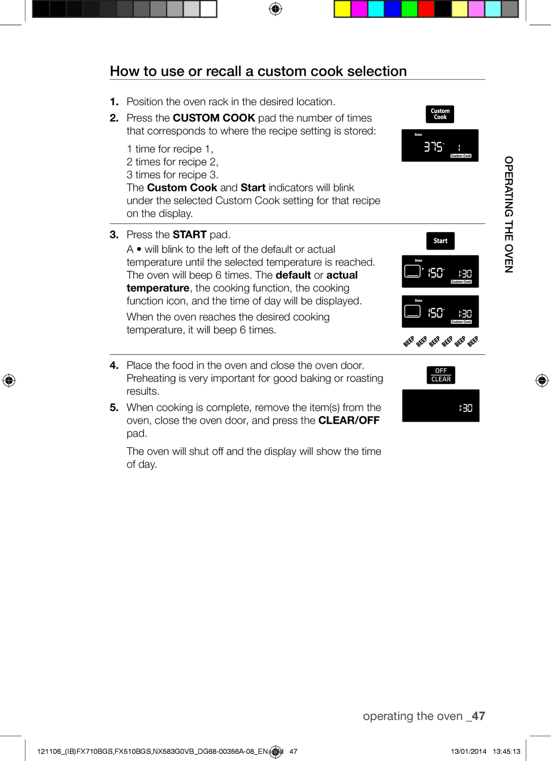 Samsung NX583G0VB user manual How to use or recall a custom cook selection, Position the oven rack in the desired location 