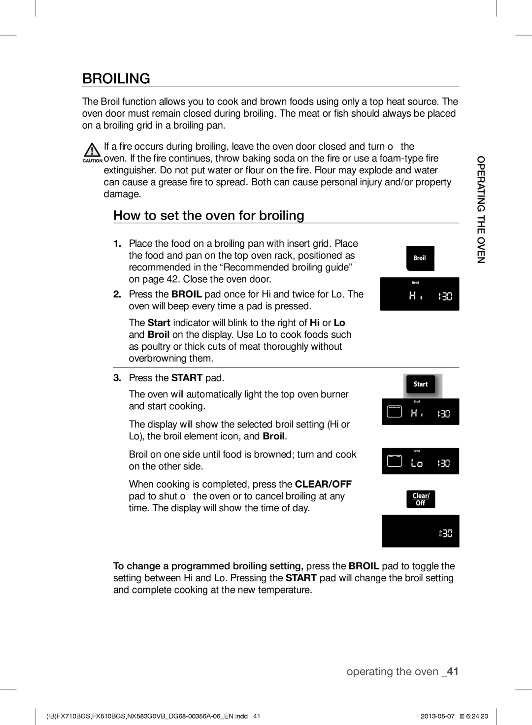 Samsung NX583GOVBBB, NX583GOVBSR, NX583GOVBBPKG, NX583GOVBWWPKG, FX510BGS Broiling, How to set the oven for broiling 