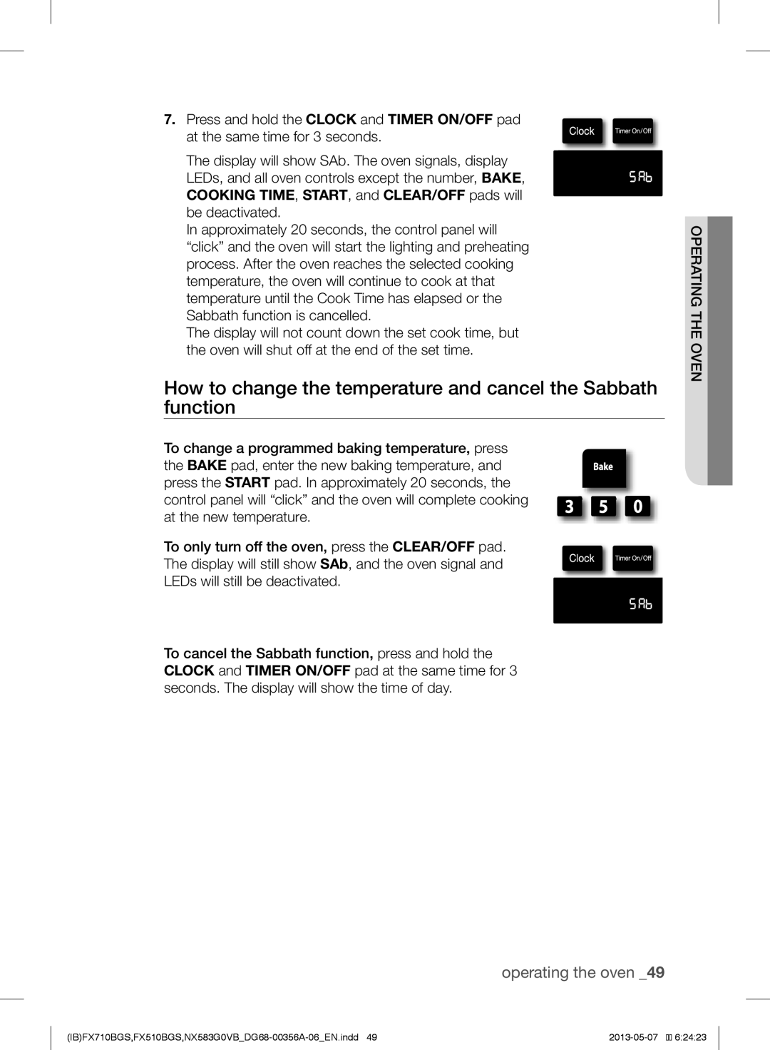 Samsung NX583GOVBWWPKG, NX583GOVBBB How to change the temperature and cancel the Sabbath function, operating the oven 