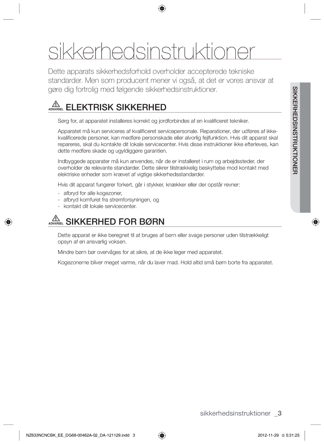 Samsung NZ633NCNCBK/EE manual Sikkerhedsinstruktioner, Ern, Truktions sikkerhed 