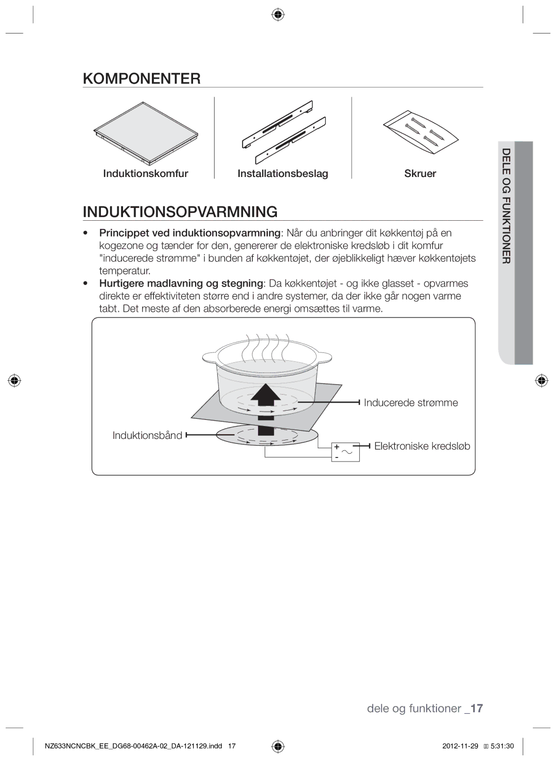 Samsung NZ633NCNCBK/EE manual Induktionsopvarmning, Dele og funktioner, Induktionskomfur Installationsbeslag Skruer 