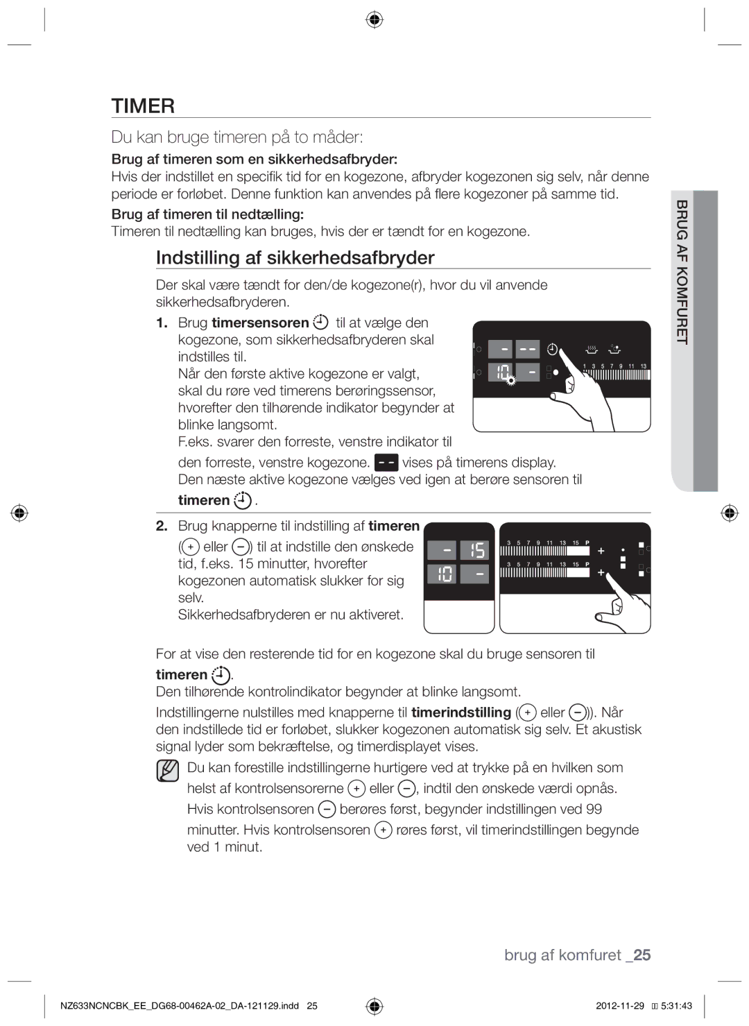 Samsung NZ633NCNCBK/EE manual Indstilling af sikkerhedsafbryder, Du kan bruge timeren på to måder, Indstilles til, Timeren 