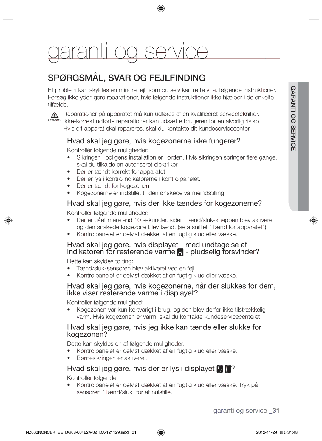 Samsung NZ633NCNCBK/EE manual Spørgsmål, svar og fejlfinding, Hvad skal jeg gøre, hvis kogezonerne ikke fungerer? 