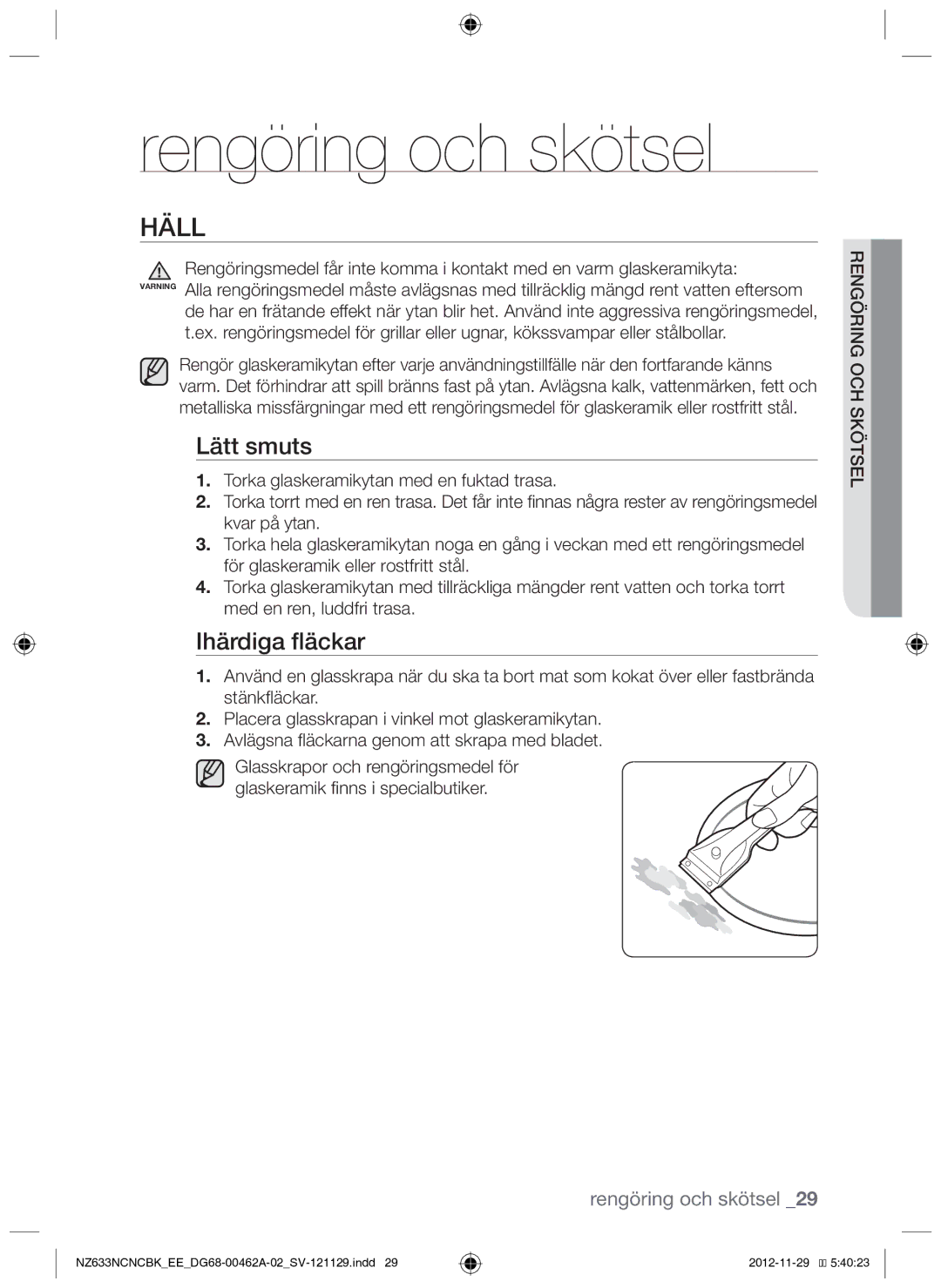 Samsung NZ633NCNCBK/EE manual Rengöring och skötsel, Häll, Lätt smuts, Ihärdiga fläckar 