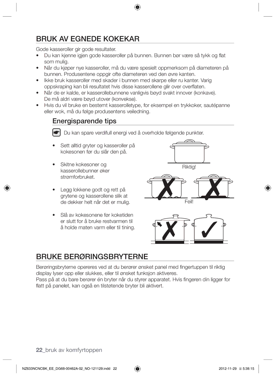 Samsung NZ633NCNCBK/EE manual Bruk av egnede kokekar, Bruke berøringsbryterne, Energisparende tips, 22bruk av komfyrtoppen 