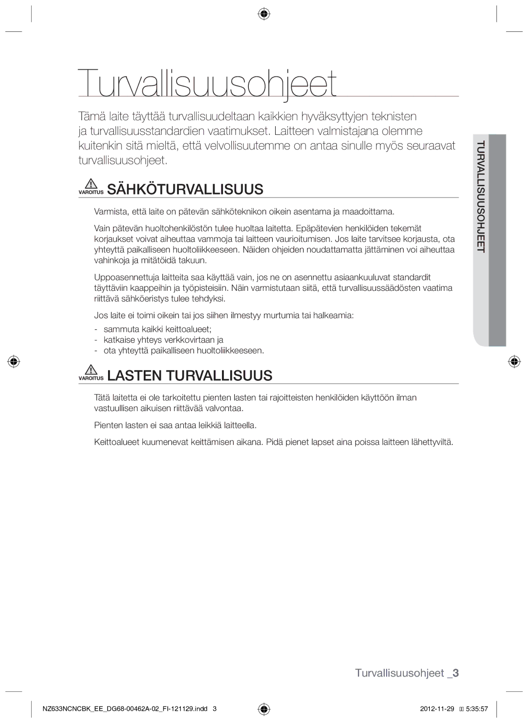 Samsung NZ633NCNCBK/EE Turvallisuusohjeet, Varoitus Sähköturvallisuus, Varoitus Lasten turvallisuus, Sohjeesuu Turvalli 