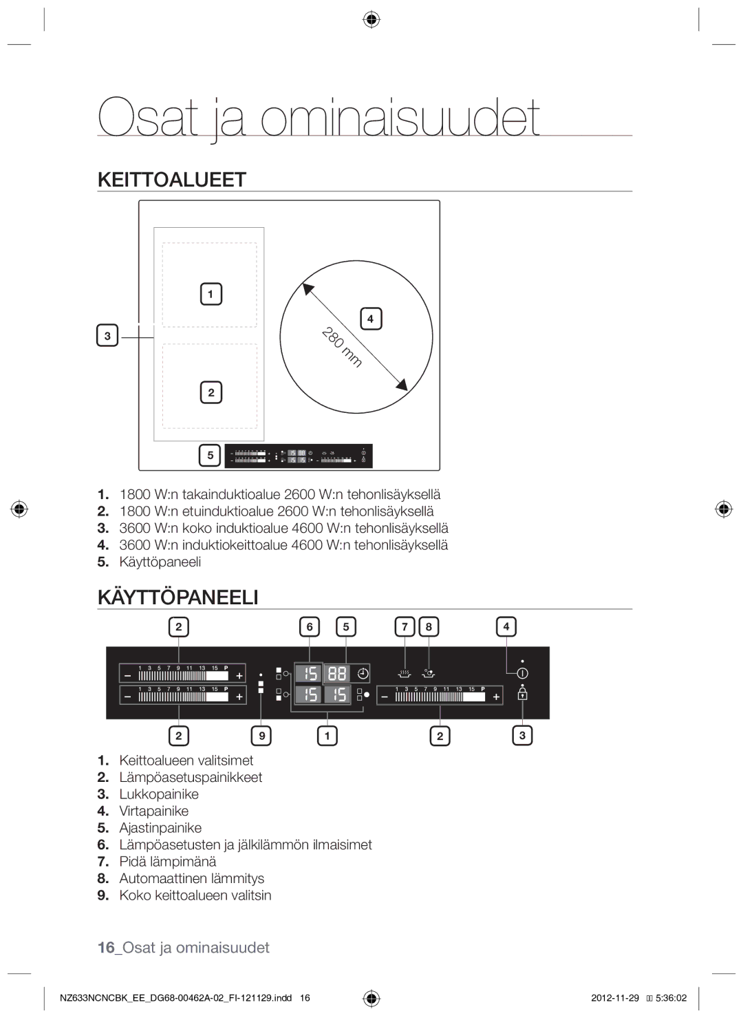 Samsung NZ633NCNCBK/EE manual Keittoalueet, 16Osat ja ominaisuudet 