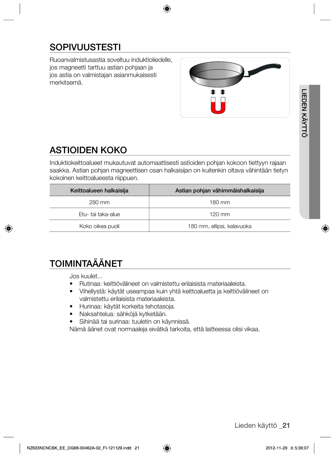 Samsung NZ633NCNCBK/EE manual Sopivuustesti, Astioiden koko, Toimintaäänet, Lieden käyttö 