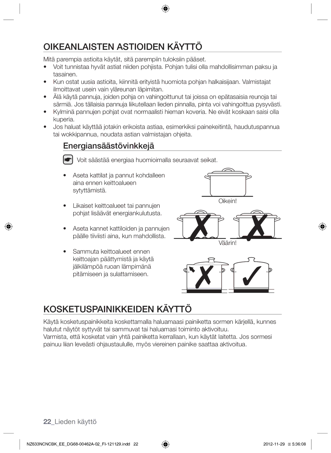 Samsung NZ633NCNCBK/EE Oikeanlaisten astioiden käyttö, Kosketuspainikkeiden käyttö, Energiansäästövinkkejä, Oikein Väärin 