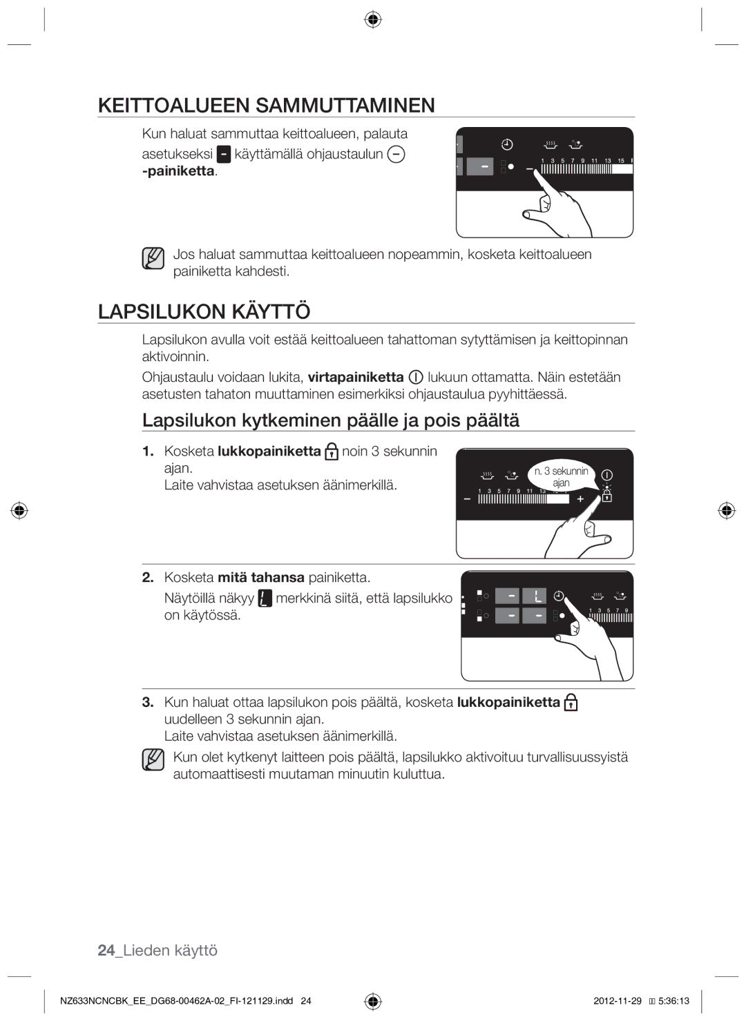 Samsung NZ633NCNCBK/EE manual Keittoalueen sammuttaminen, Lapsilukon käyttö, Lapsilukon kytkeminen päälle ja pois päältä 