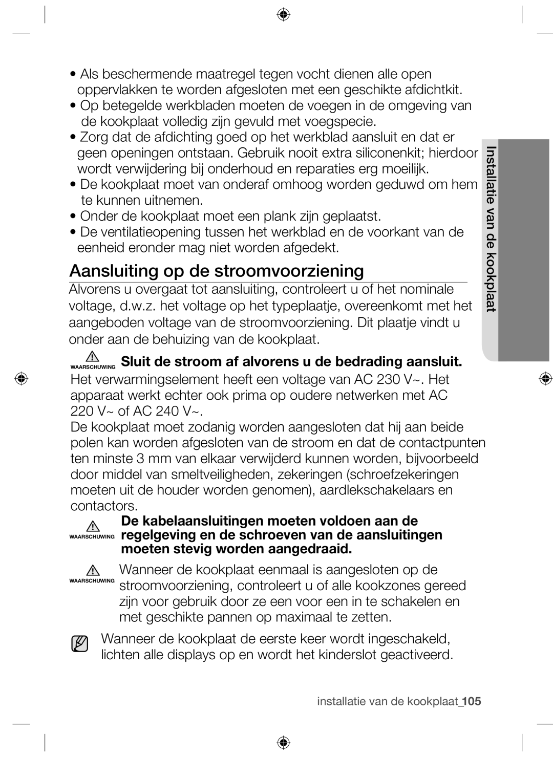 Samsung NZ63F3NM1AB/UR manual Aansluiting op de stroomvoorziening, Moeten stevig worden aangedraaid 