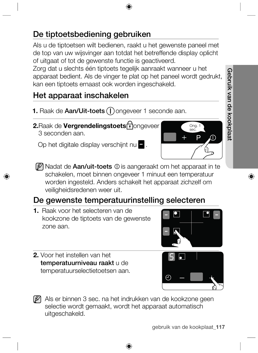 Samsung NZ63F3NM1AB/UR De tiptoetsbediening gebruiken, Het apparaat inschakelen, Raak de Vergrendelingstoets ongeveer 