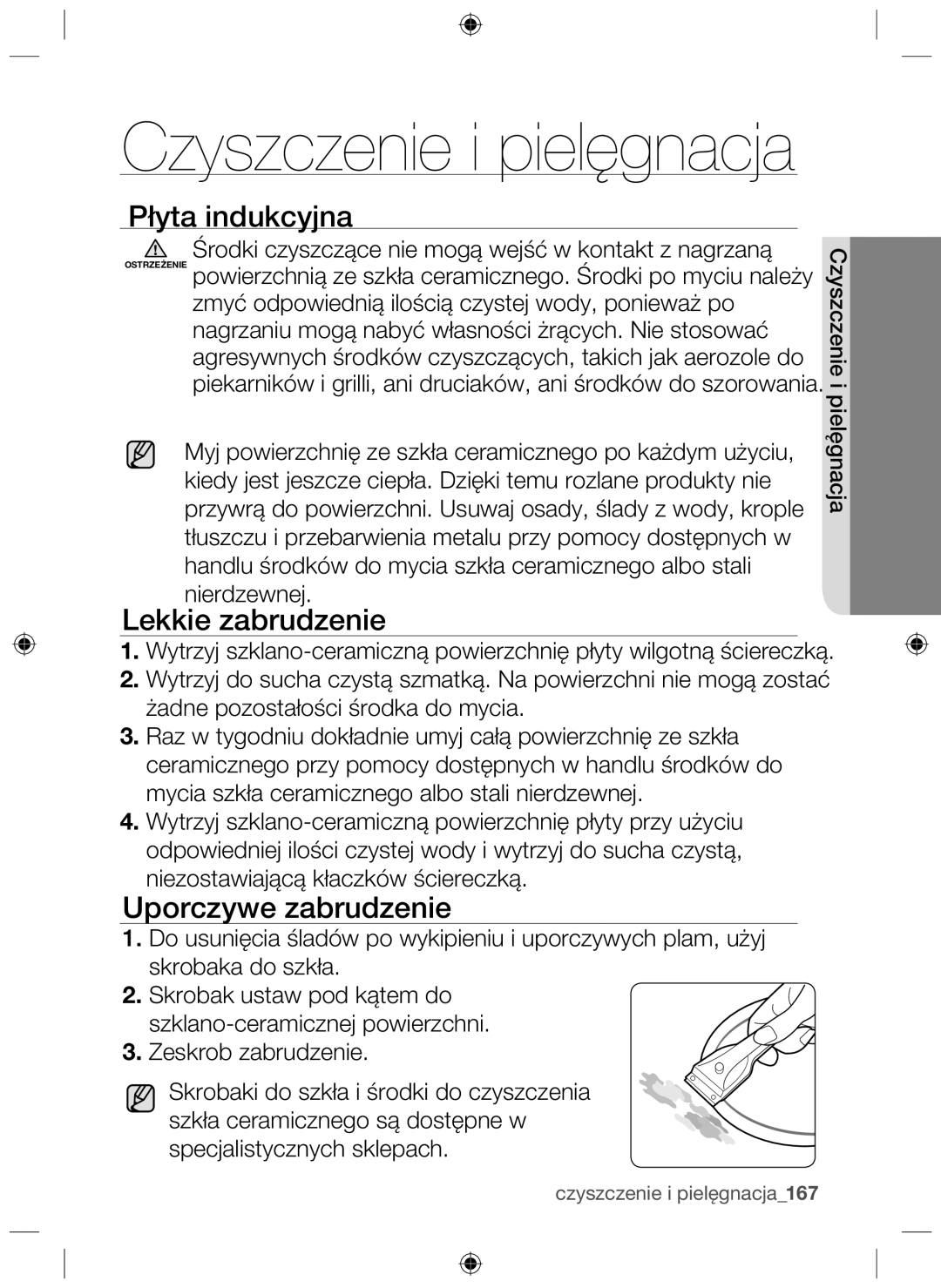 Samsung NZ63F3NM1AB/UR manual Czyszczenie i pielęgnacja, Płyta indukcyjna, Lekkie zabrudzenie, Uporczywe zabrudzenie 