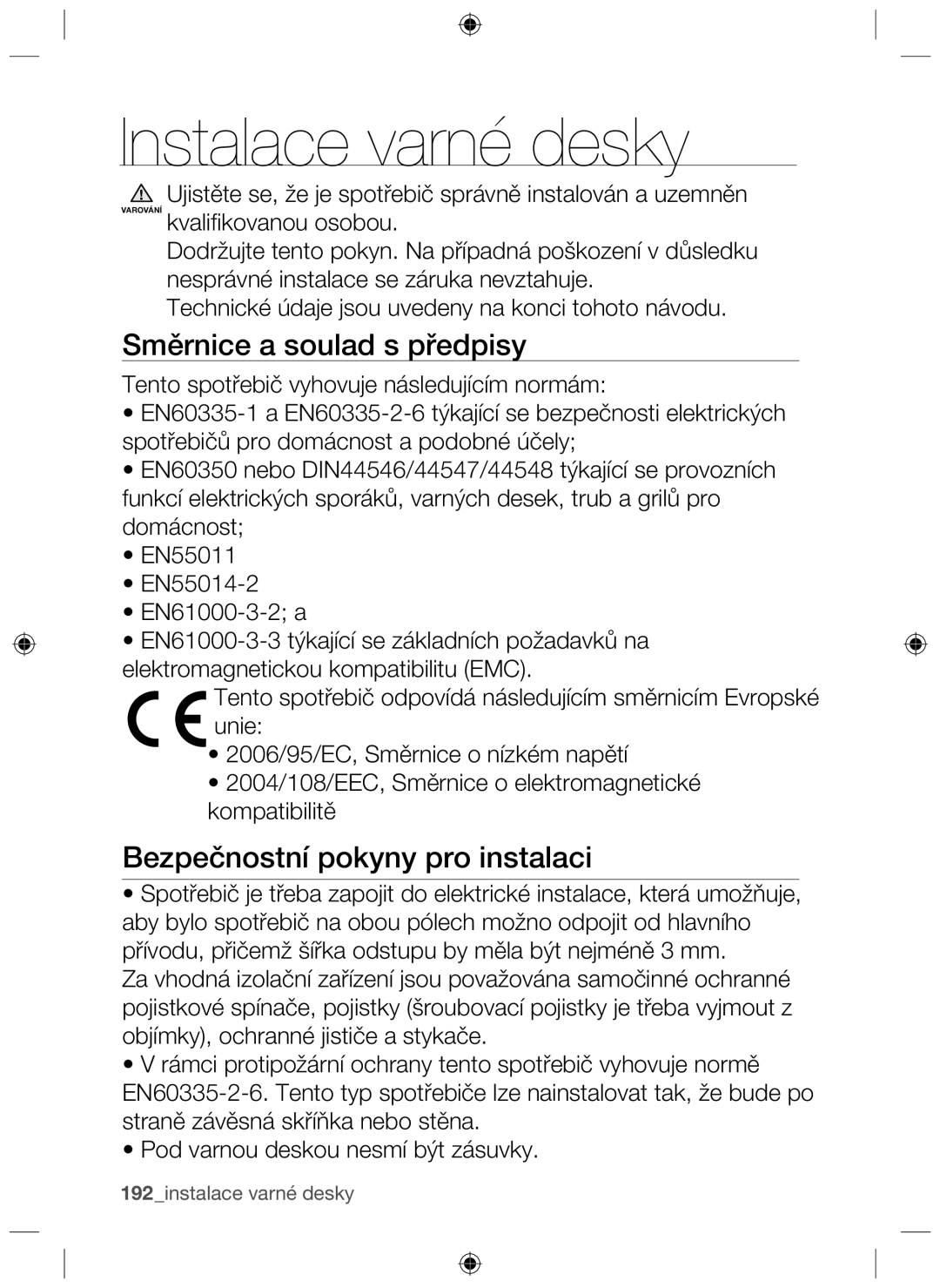 Samsung NZ63F3NM1AB/UR manual Instalace varné desky, Směrnice a soulad s předpisy, Bezpečnostní pokyny pro instalaci 