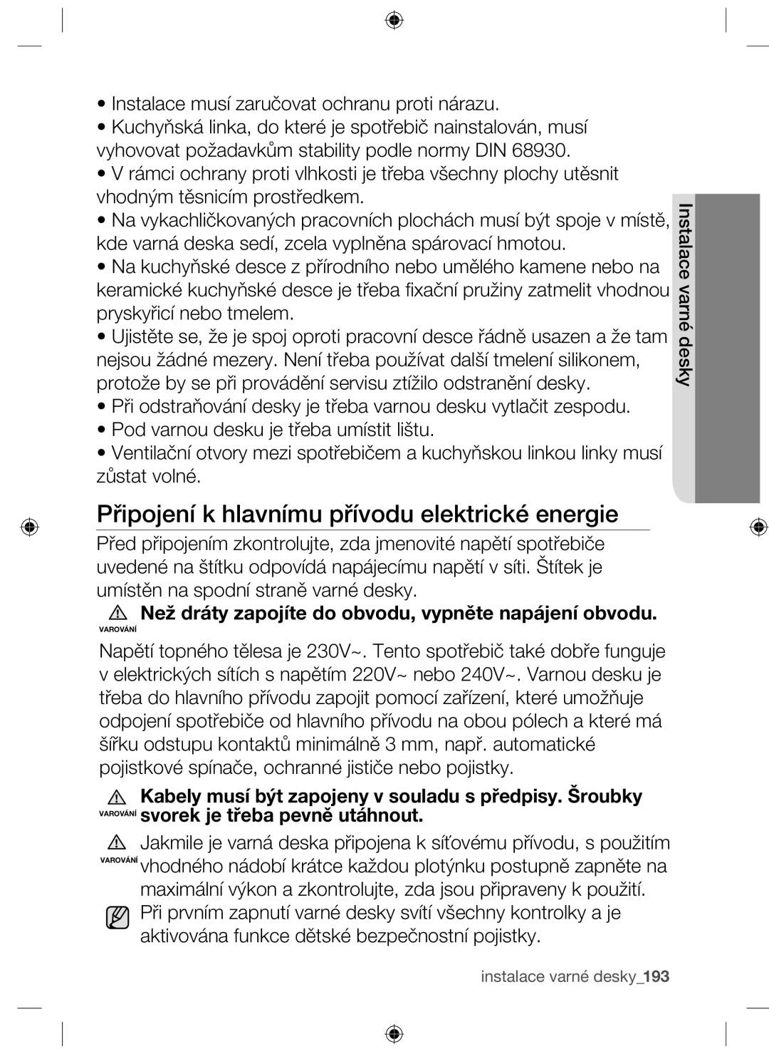 Samsung NZ63F3NM1AB/UR manual Připojení k hlavnímu přívodu elektrické energie 