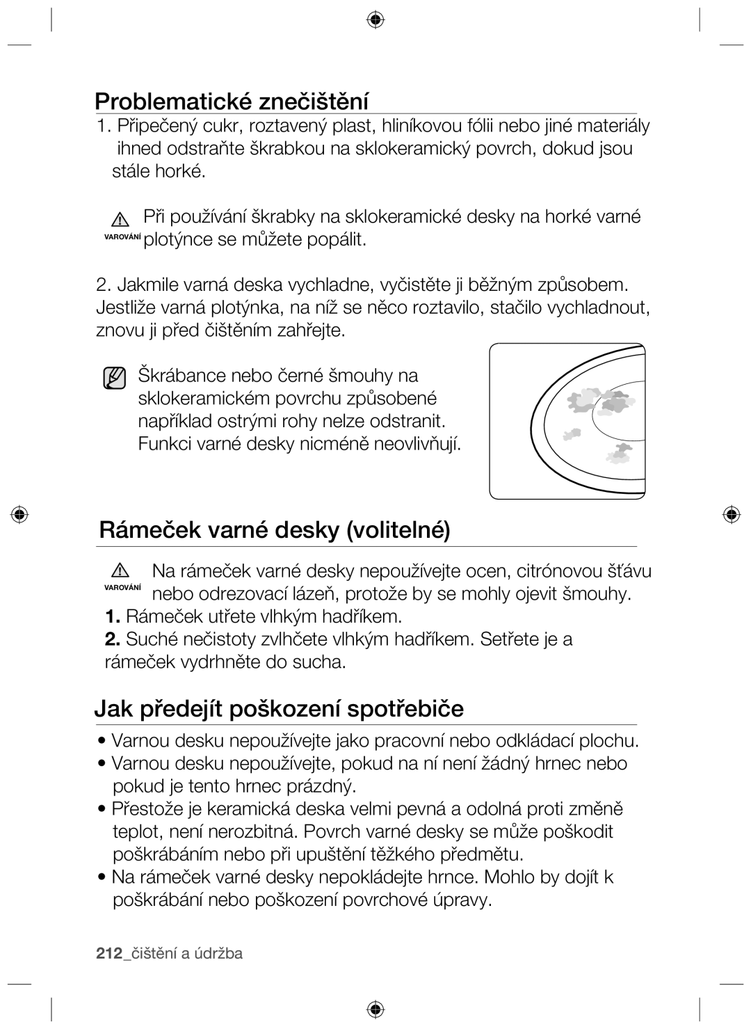 Samsung NZ63F3NM1AB/UR manual Problematické znečištění 