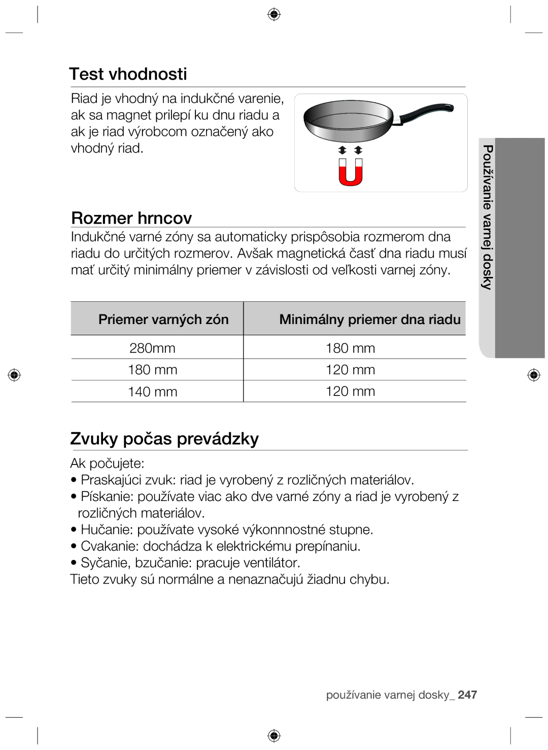 Samsung NZ63F3NM1AB/UR manual Rozmer hrncov, Zvuky počas prevádzky 