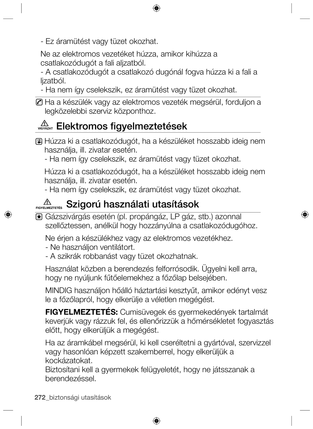 Samsung NZ63F3NM1AB/UR manual Vigyázat Elektromos ﬁgyelmeztetések, Figyelmeztetés Szigorú használati utasítások 