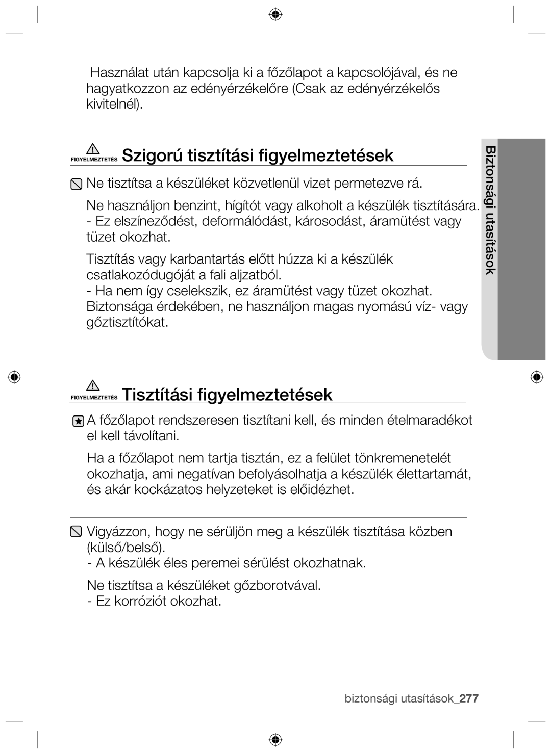 Samsung NZ63F3NM1AB/UR manual Figyelmeztetés Szigorú tisztítási ﬁgyelmeztetések, Figyelmeztetés Tisztítási ﬁgyelmeztetések 