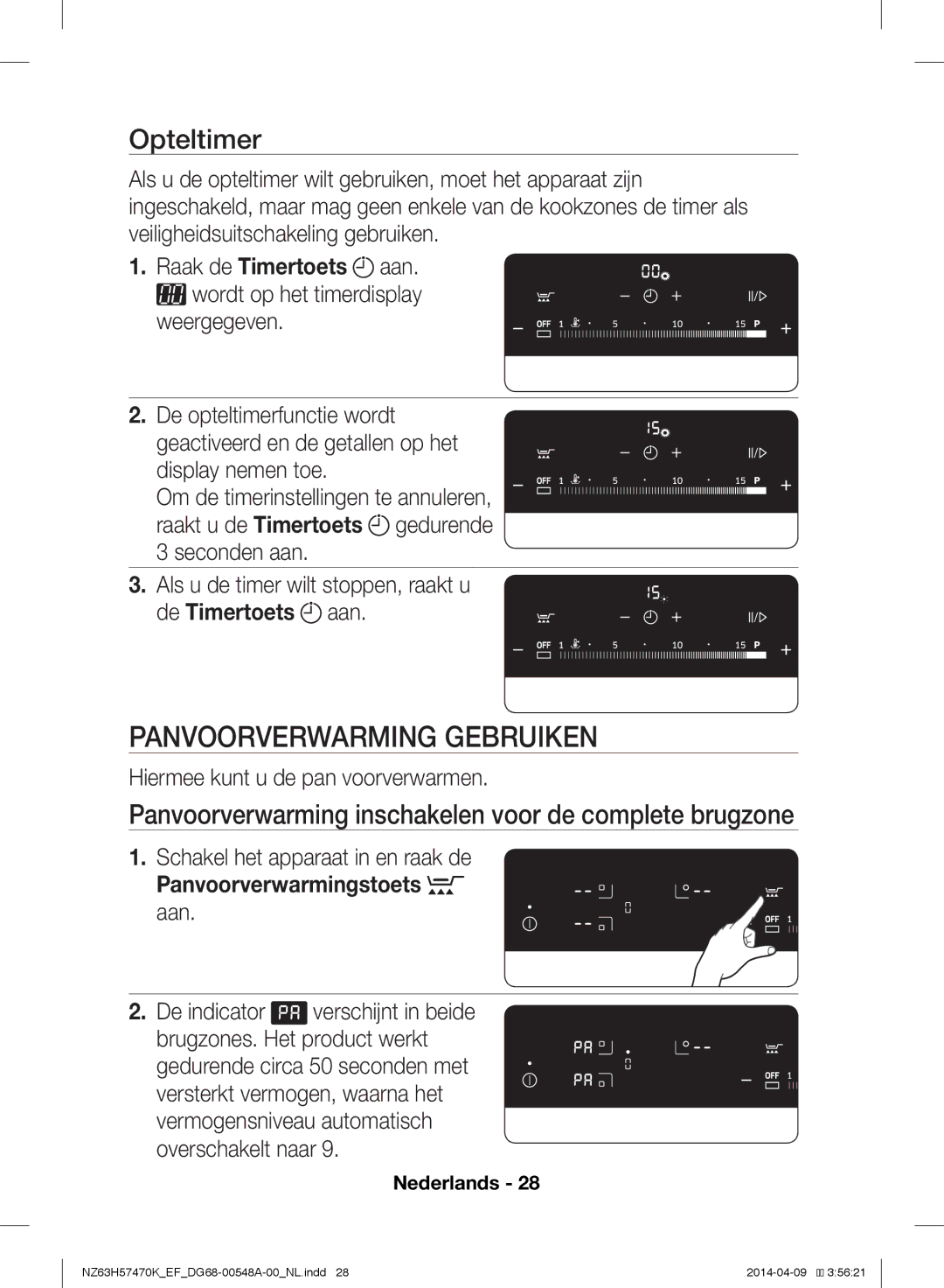 Samsung NZ63H57473K/EF Panvoorverwarming Gebruiken, Opteltimer, Panvoorverwarming inschakelen voor de complete brugzone 