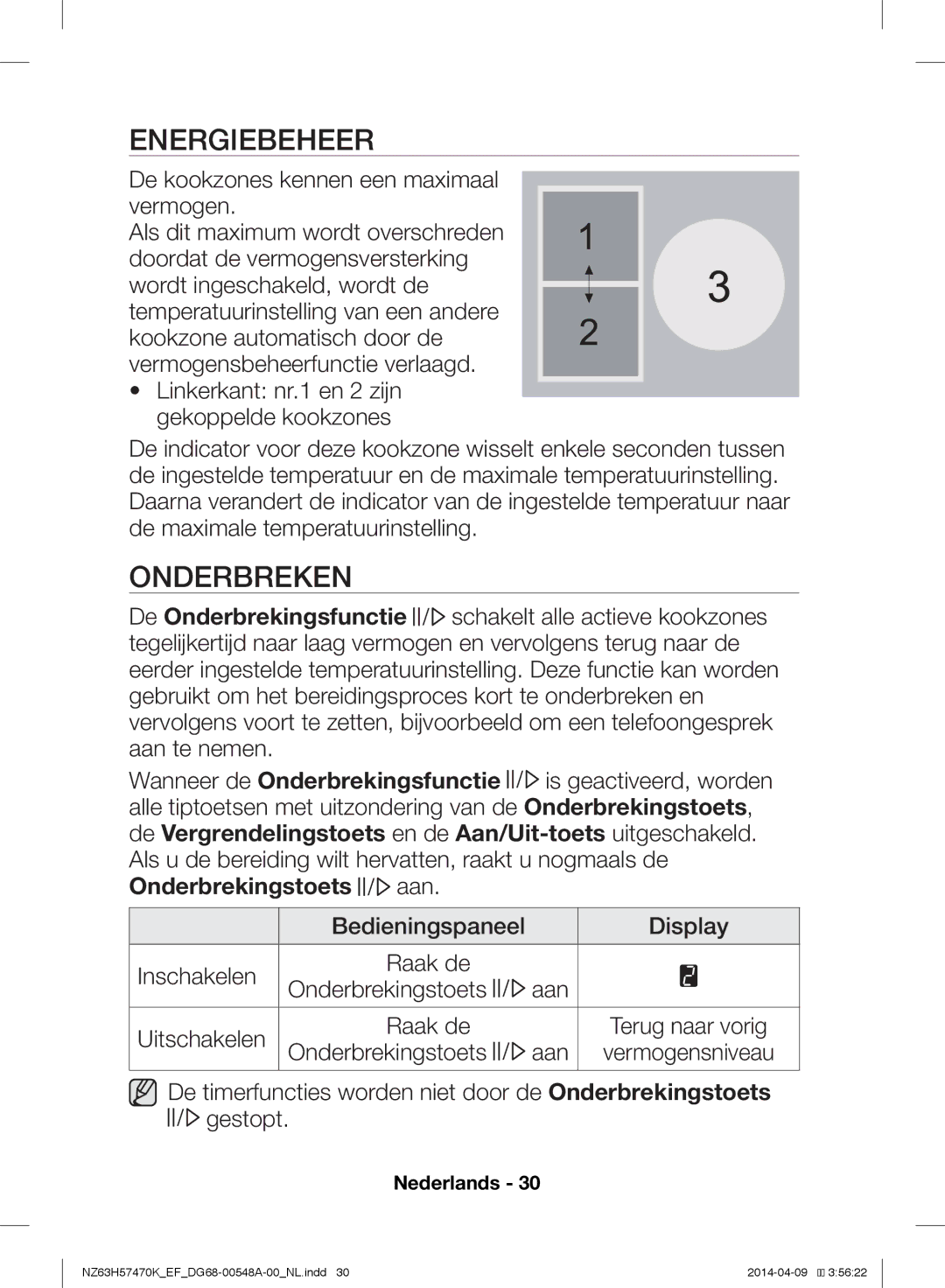 Samsung NZ63H57473K/EF, NZ63H57470K/EF manual Energiebeheer, Onderbreken, Onderbrekingstoets Aan Uitschakelen 