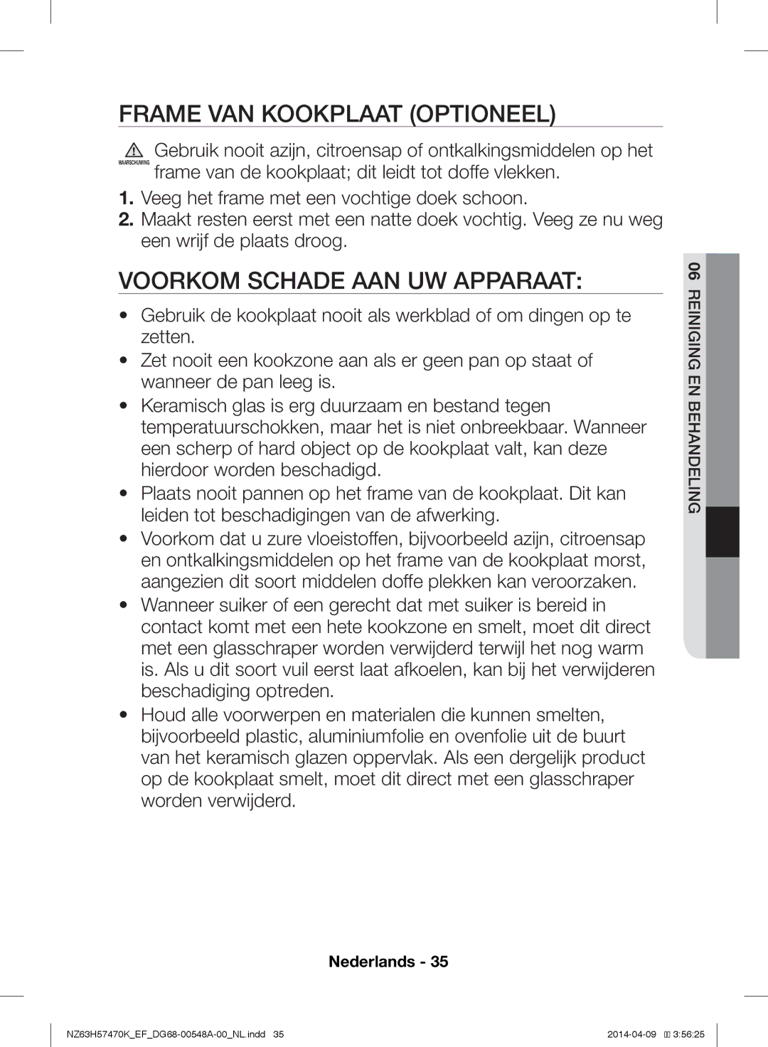 Samsung NZ63H57470K/EF, NZ63H57473K/EF manual Frame VAN Kookplaat Optioneel, Voorkom Schade AAN UW Apparaat 