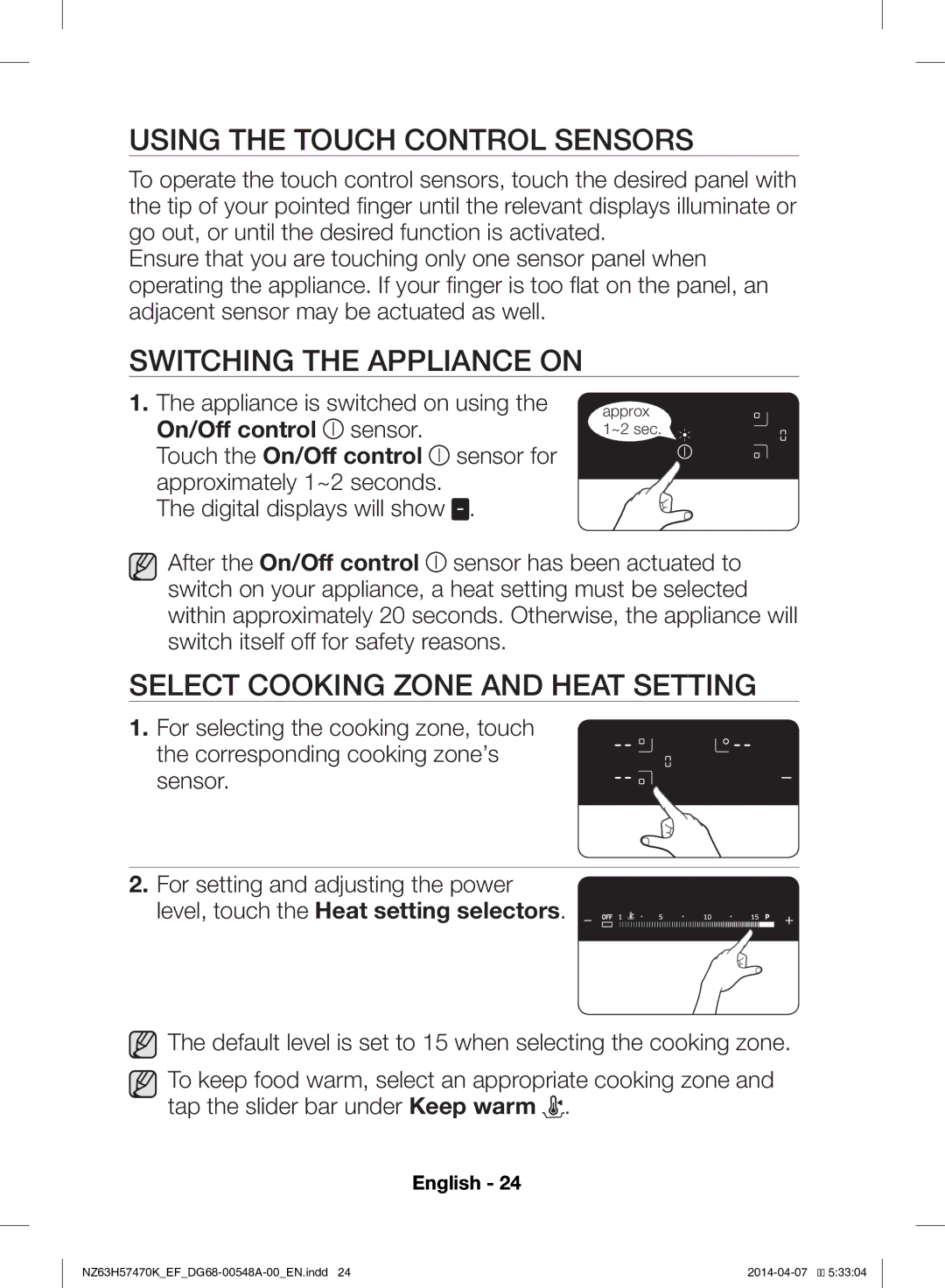 Samsung NZ63H57473K/EF Using the Touch Control Sensors, Switching the Appliance on, Select Cooking Zone and Heat Setting 