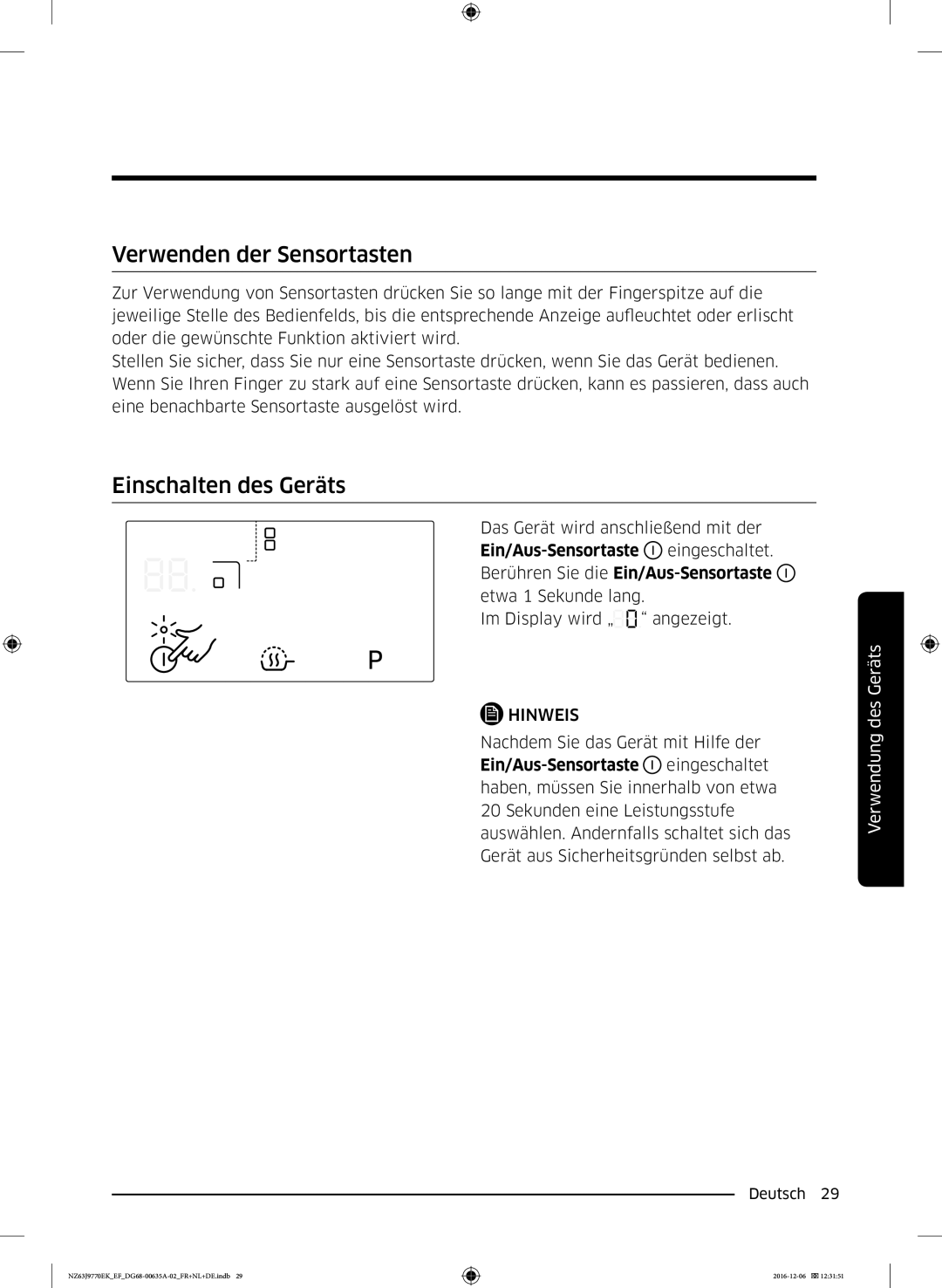 Samsung NZ63J9770EK/EF manual Verwenden der Sensortasten, Einschalten des Geräts 