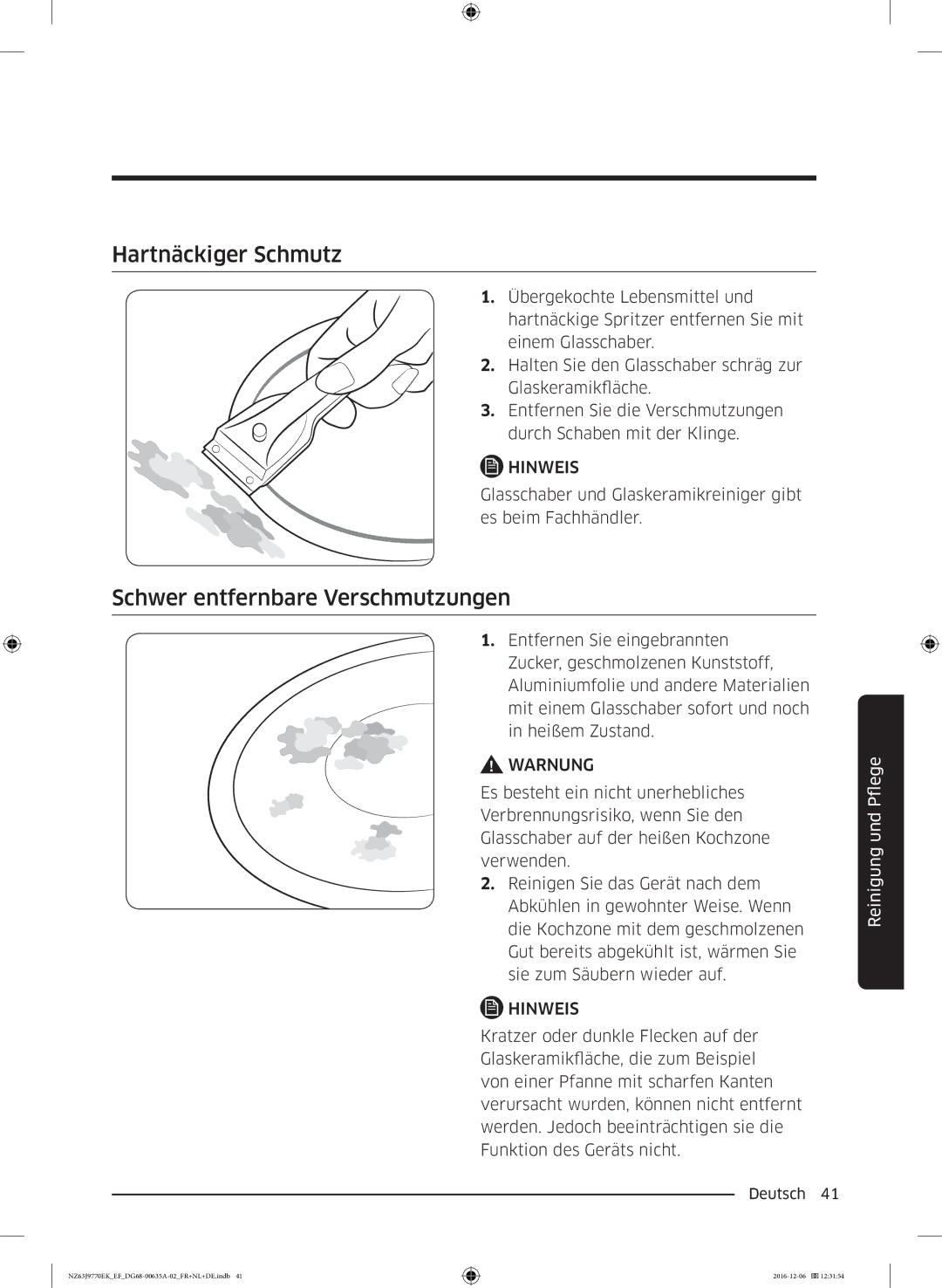 Samsung NZ63J9770EK/EF manual Hartnäckiger Schmutz, Schwer entfernbare Verschmutzungen 