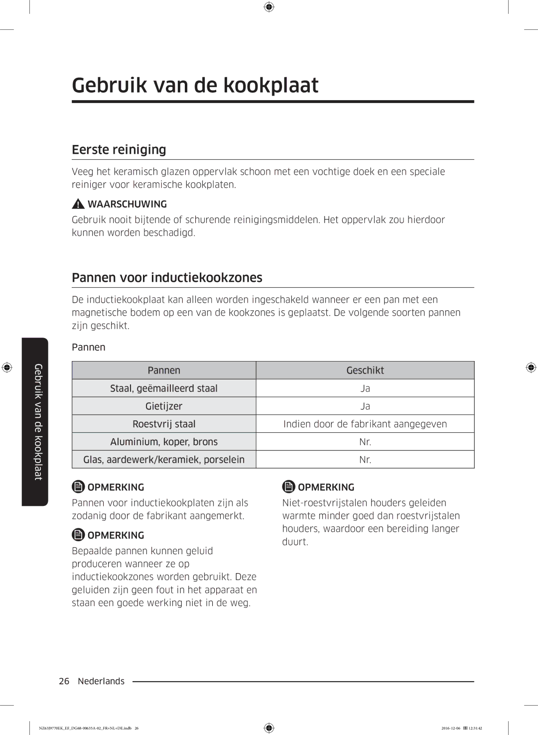 Samsung NZ63J9770EK/EF manual Gebruik van de kookplaat, Eerste reiniging, Pannen voor inductiekookzones 