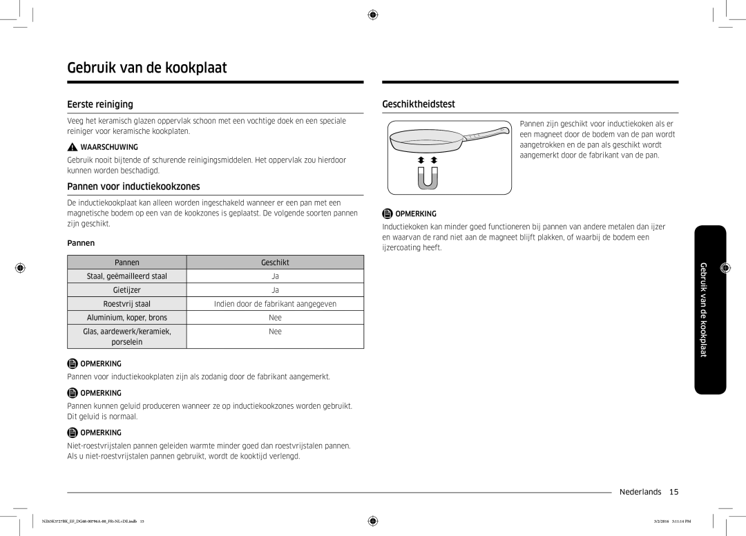 Samsung NZ63K5727BK/EF manual Gebruik van de kookplaat, Eerste reiniging, Pannen voor inductiekookzones, Geschiktheidstest 