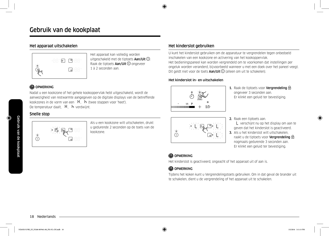 Samsung NZ63K5727BK/EF manual Het apparaat uitschakelen, Snelle stop, Het kinderslot gebruiken 