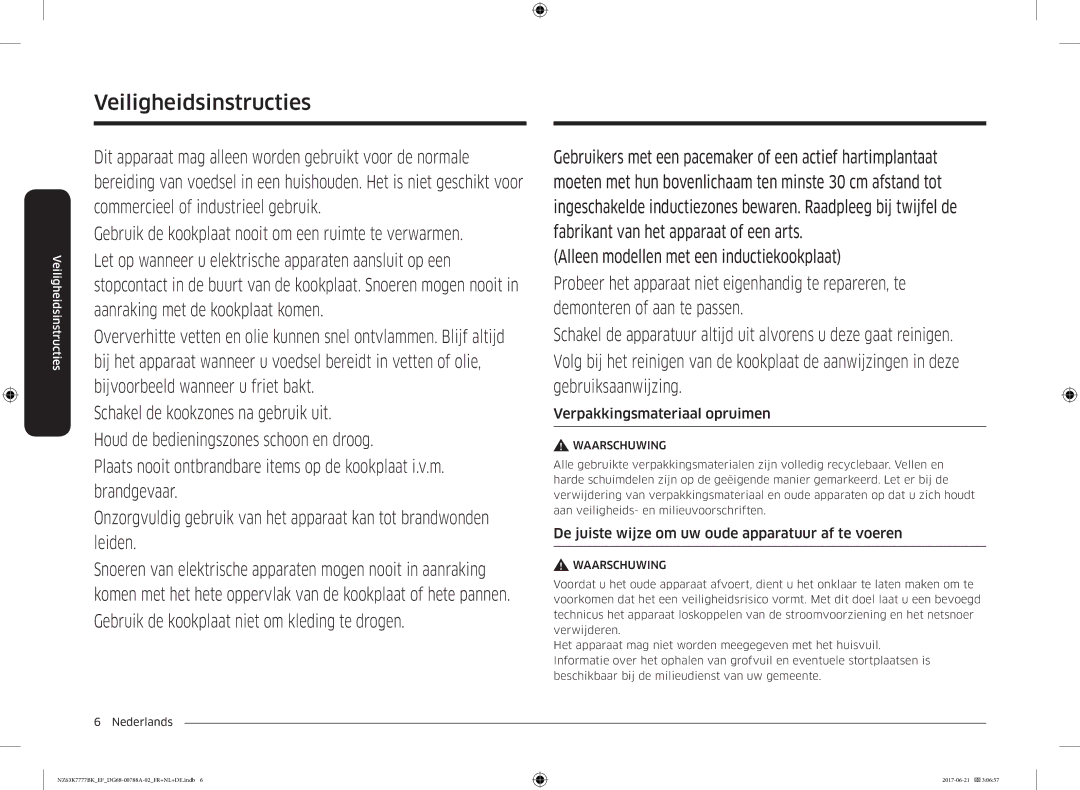 Samsung NZ63K7777BK/EF manual Verpakkingsmateriaal opruimen, De juiste wijze om uw oude apparatuur af te voeren 