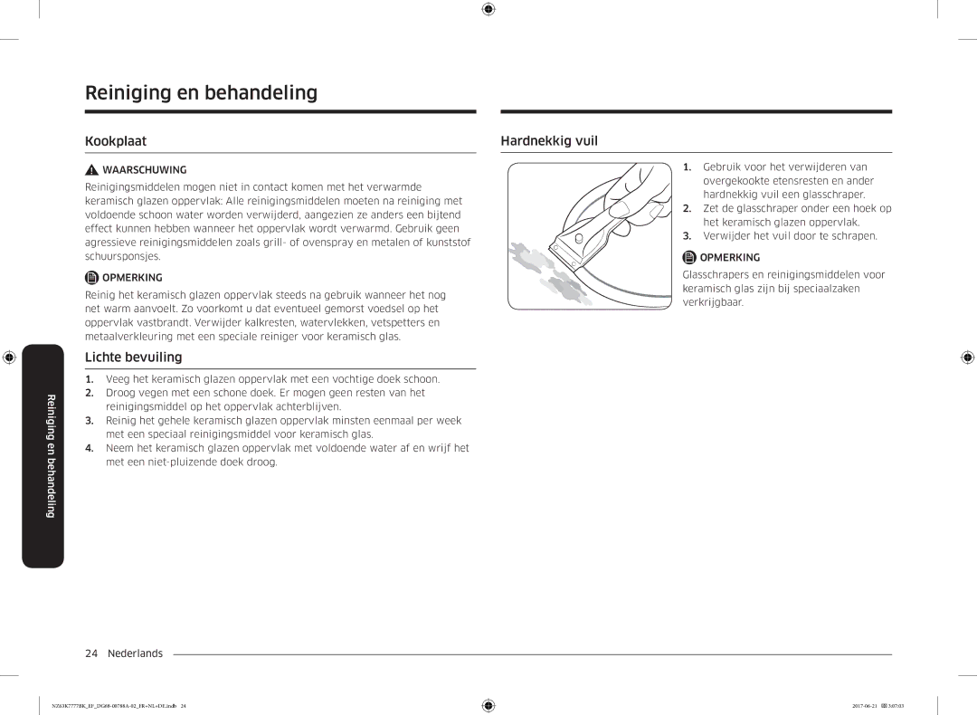 Samsung NZ63K7777BK/EF manual Reiniging en behandeling, Kookplaat Hardnekkig vuil, Lichte bevuiling 