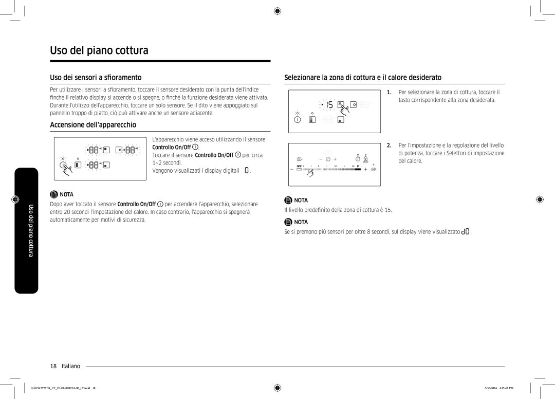 Samsung NZ63K7777BK/ET manual Uso dei sensori a sfioramento, Accensione dellapparecchio 