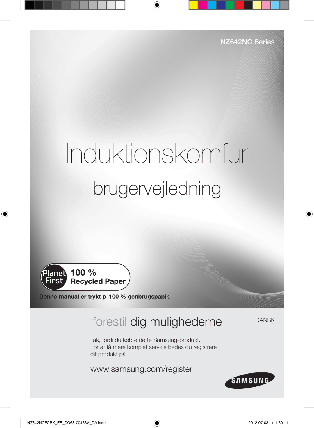 Samsung NZ642NCFCBK/EE Induktionskomfur, Denne manual er trykt p100 % genbrugspapir 