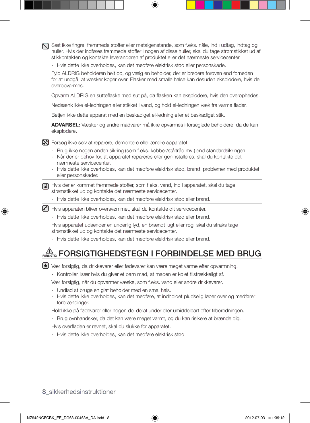 Samsung NZ642NCFCBK/EE manual Forsigtig Forsigtighedstegn I Forbindelse MED Brug, 8sikkerhedsinstruktioner 