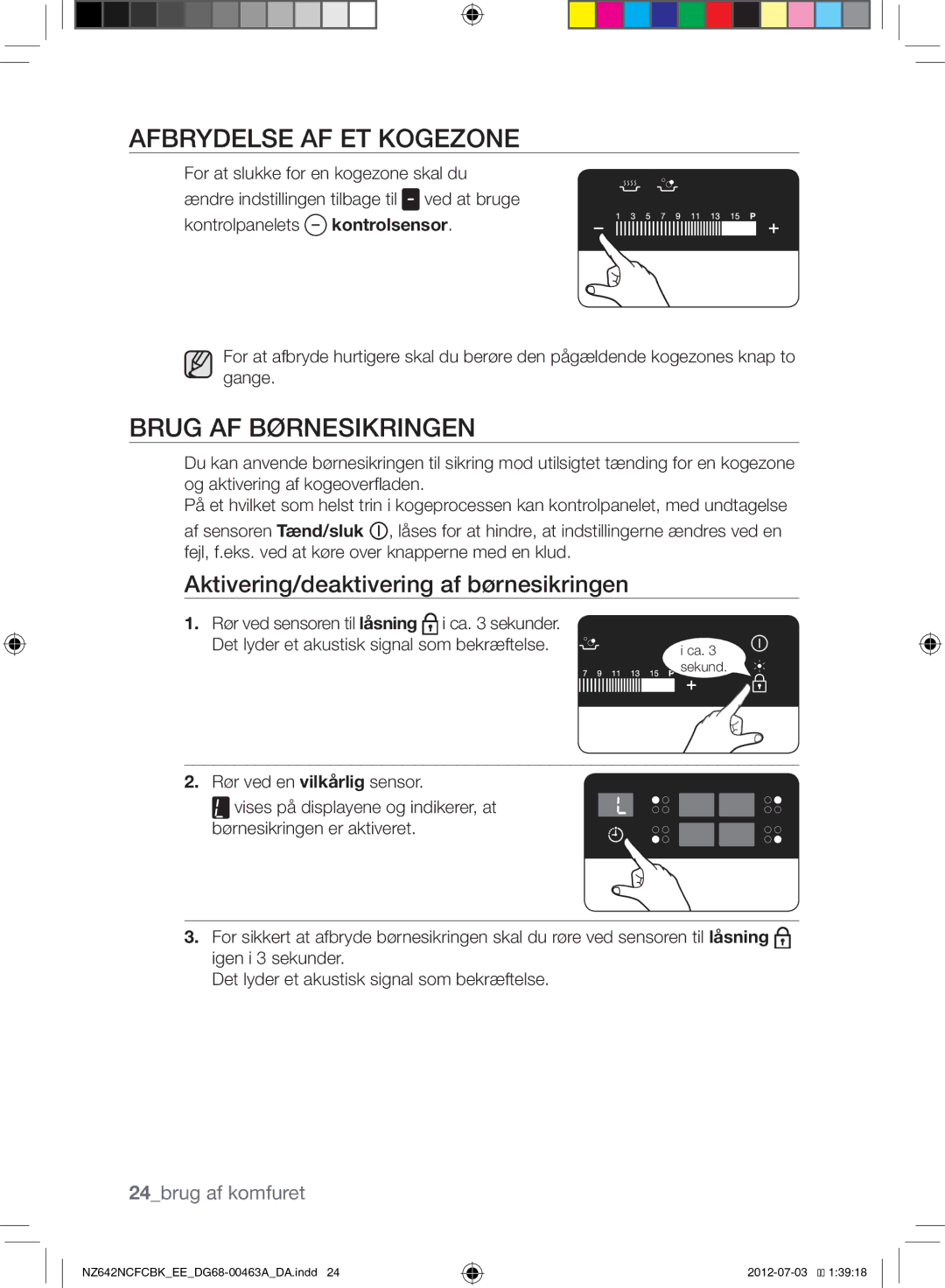 Samsung NZ642NCFCBK/EE manual Afbrydelse AF ET Kogezone, Brug AF Børnesikringen, Aktivering/deaktivering af børnesikringen 