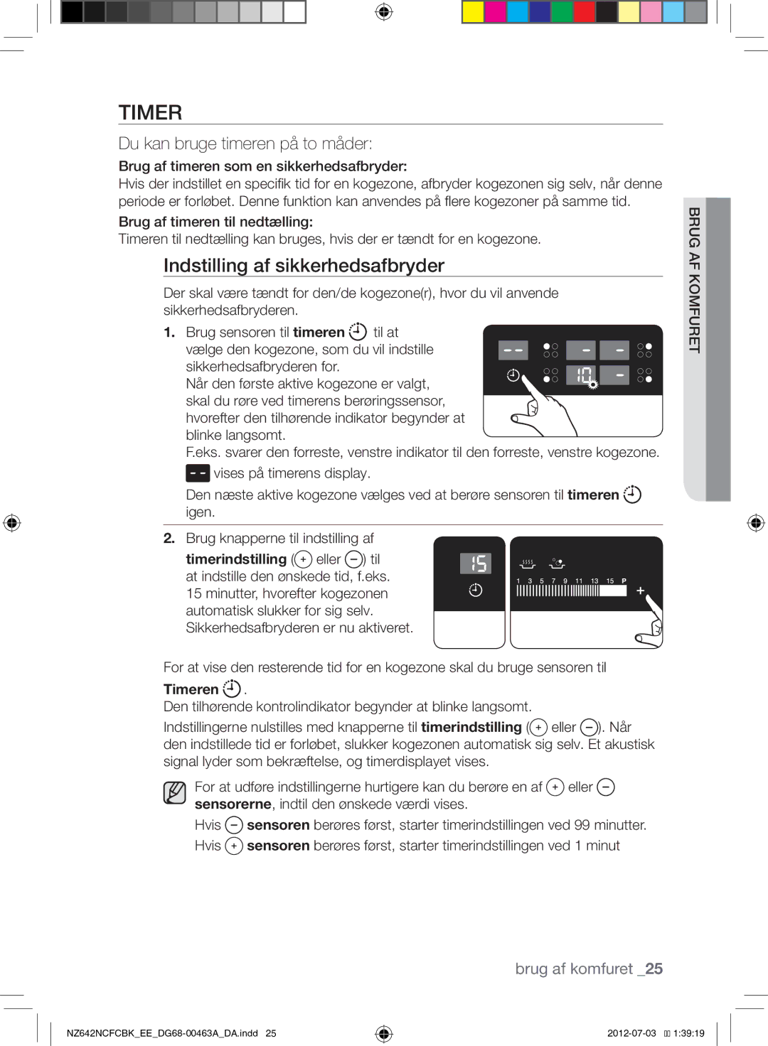 Samsung NZ642NCFCBK/EE Indstilling af sikkerhedsafbryder, Du kan bruge timeren på to måder, Timeren, BRuG AF KOMFuRET 