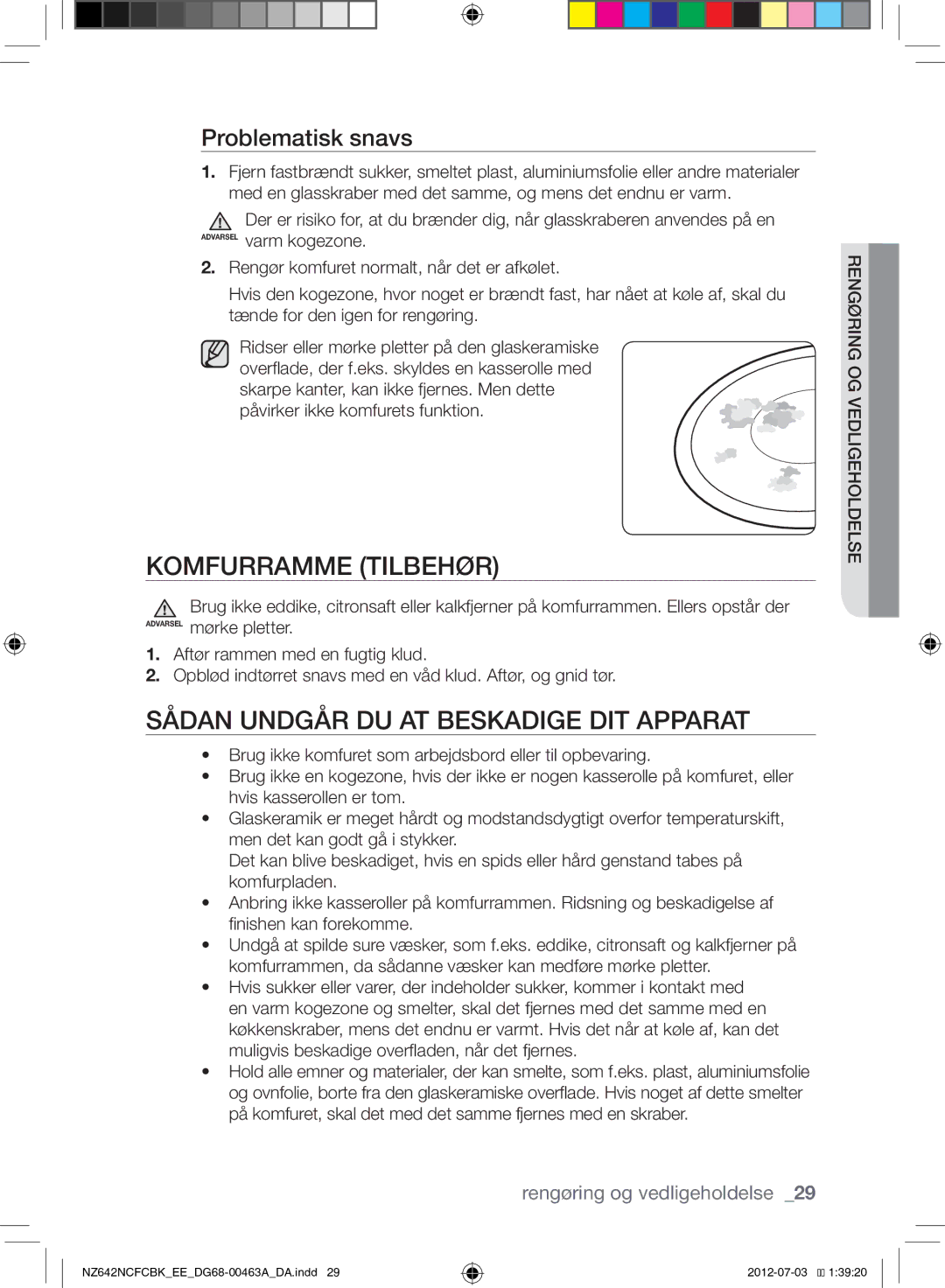 Samsung NZ642NCFCBK/EE manual Komfurramme Tilbehør, Sådan Undgår DU AT Beskadige DIT Apparat, Problematisk snavs 