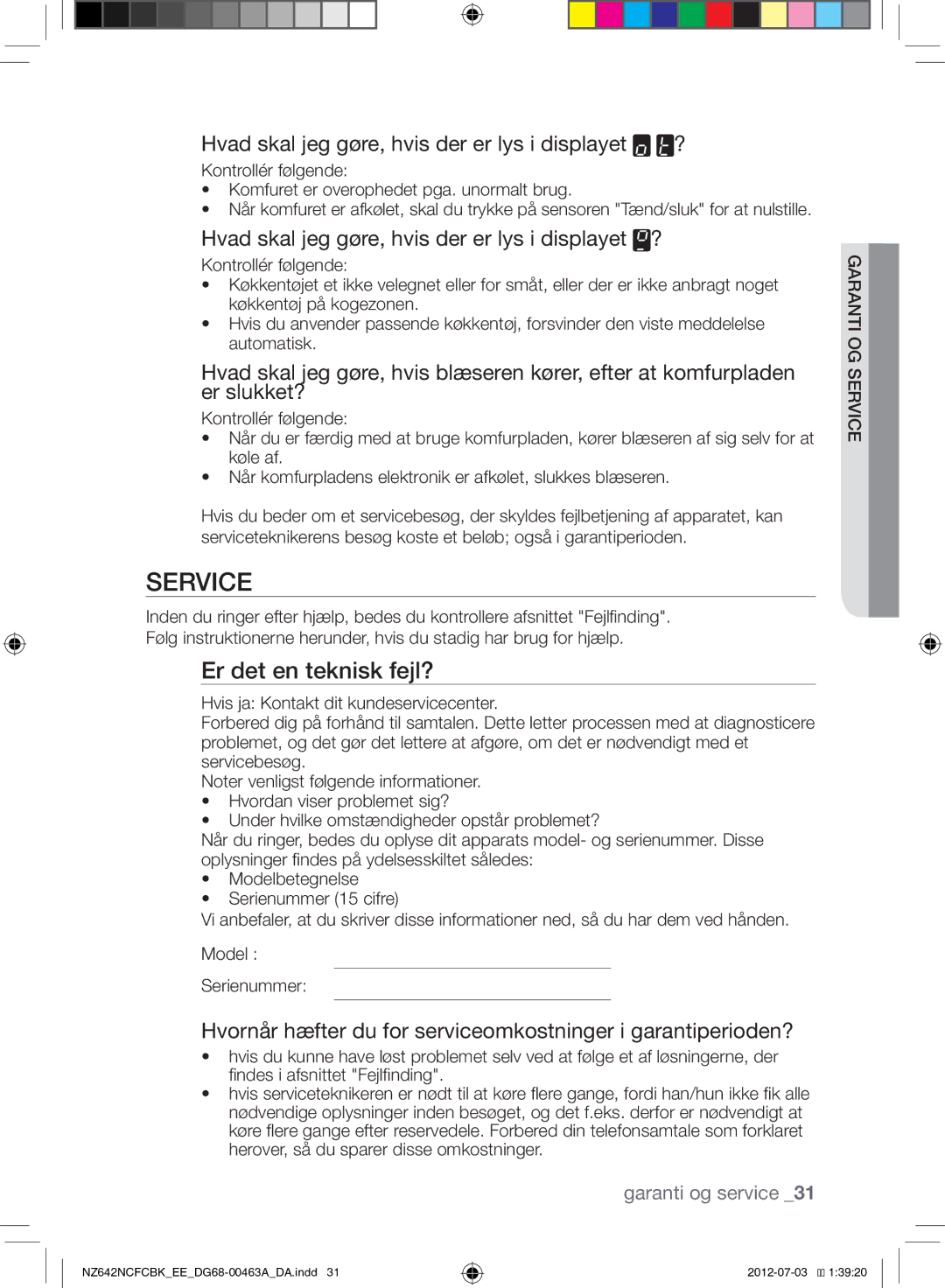 Samsung NZ642NCFCBK/EE manual Er det en teknisk fejl?, Hvornår hæfter du for serviceomkostninger i garantiperioden? 